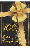 Buon Compleanno 100: Libro per gli ospiti -120 Pagine - Regalo per il compleanno - Taccuino