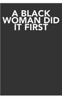 A black woman did it first
