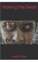Waking the Dead