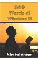 300 Words of Wisdom II