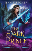 Dark Prince (New York Academy of Magic Book 4)