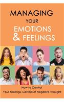 Managing Your Emotions & Feelings