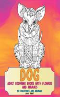 Adult Coloring Books with Flowers and Animals - 50 Creatures and Animals - Large Print - Dog