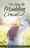 Far from the Madding Crowd (Annotated)