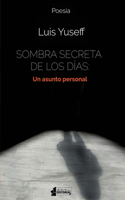 Sombra secreta de los días