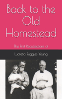 Back to the Old Homestead