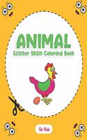 Animal Scissor Skills Coloring Book For Kids: 50 pages Cutting Practice Activity Book, Age 2+