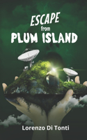 Escape from Plum Island: (The 12 Labours of Mike Allen.)