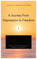 A Journey From Depression to Freedom