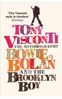 Tony Visconti: The Autobiography: Bowie, Bolan and the Brooklyn Boy