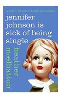 Jennifer Johnson Is Sick of Being Single