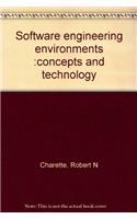 Software Engineering Environments: Concepts and Technology