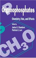 Organophosphates Chemistry, Fate, and Effects