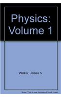 Physics: Volume 1