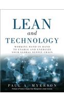 Lean and Technology: Working Hand in Hand to Enable and Energize Your Global Supply Chain