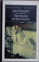 The Death of Ivan Ilyich: (Penguin Classics 60s S.)