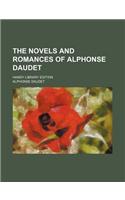 The Novels and Romances of Alphonse Daudet (Volume 1); Handy Library Edition