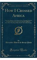 How I Crossed Africa