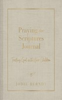 Praying the Scriptures Journal