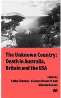 Unknown Country: Death in Australia, Britain and the USA