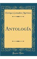 Antologï¿½a (Classic Reprint)
