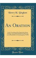 An Oration: At the Unveiling of the Equestrian Statue of Major-General Winfield Scott Hancock on the Battlefield of Gettysburg June 5 1896 (Classic Reprint)