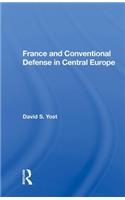 France And Conventional Defense In Central Europe