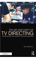 The Art and Craft of TV Directing