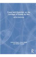 Cases and Materials on the Carriage of Goods by Sea