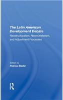The Latin American Development Debate
