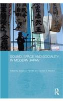 Sound, Space and Sociality in Modern Japan