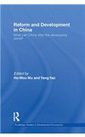 Reform and Development in China