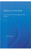 Dialectics of the Body
