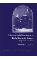Schumann's Dichterliebe and Early Romantic Poetics