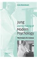 Jung and the Making of Modern Psychology