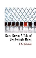 Deep Down: (English)
