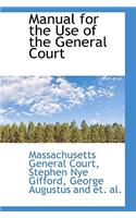 Manual for the Use of the General Court: (English)