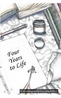 Four Years to Life