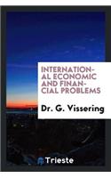 International Economic and Financial Problems