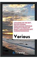 Memoirs of the Rev. David Stoner: Containing Copious Extracts from His Diary and Epistolary Correspondence