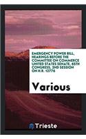 Emergency Power Bill, Hearings Before the Committee on Commerce United States Senate, 65th Congress, 2nd Session on H.R. 12776