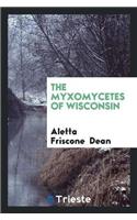Myxomycetes of Wisconsin