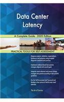 Data Center Latency A Complete Guide - 2020 Edition