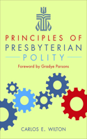 Principles of Presbyterian Polity