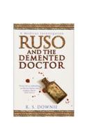 Ruso and the Demented Doctor