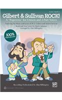 Gilbert & Sullivan Rock!: A 