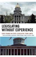 Legislating Without Experience