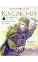 King Arthur (Eyewitness Classics)