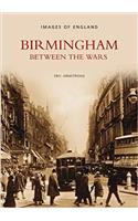 Birmingham Between the Wars