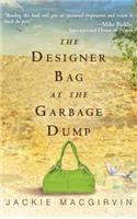 Designer Bag in the Garbage Dump
